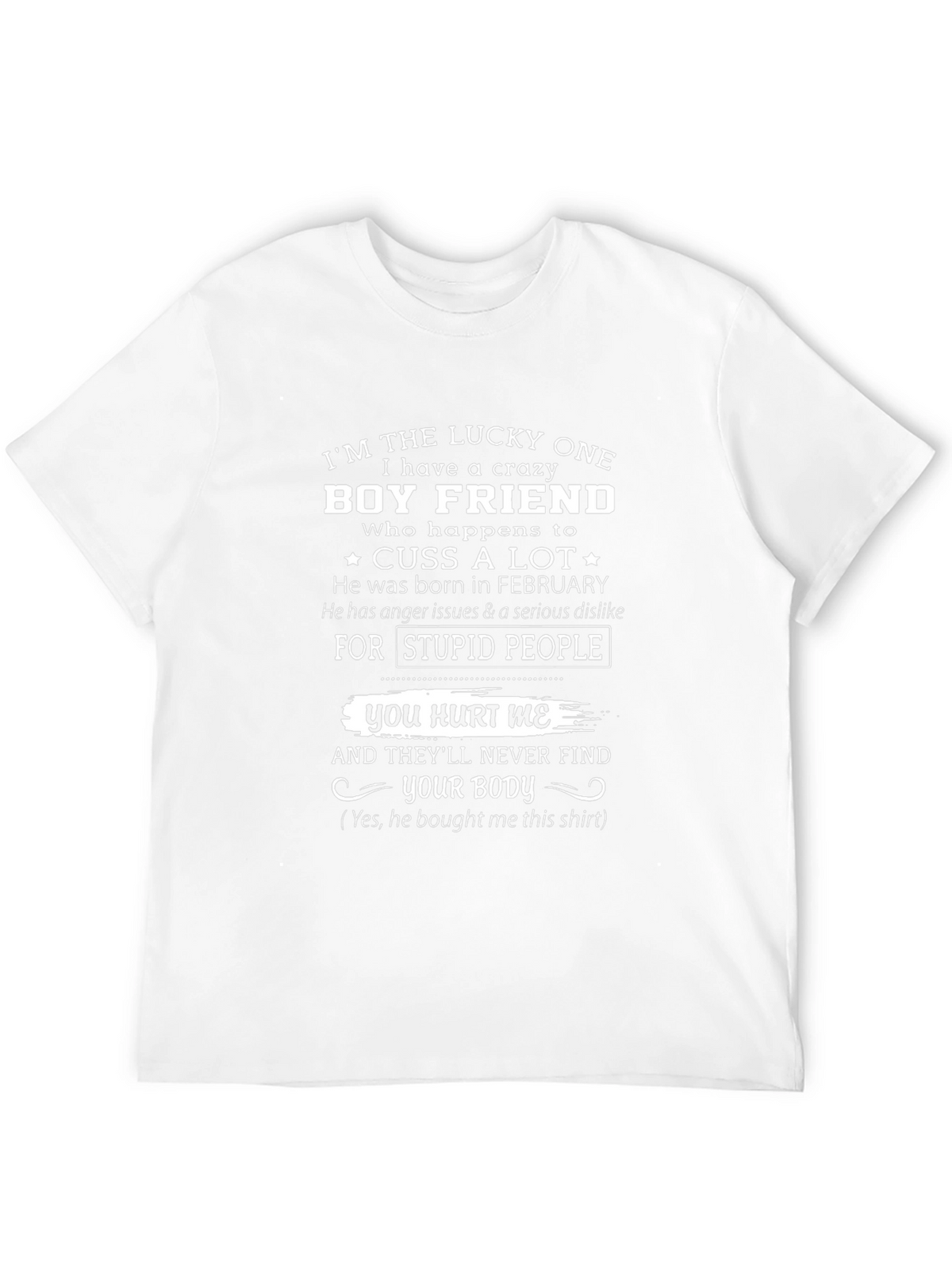 Crazy Boyfriend Novelty Graphic T-Shirt