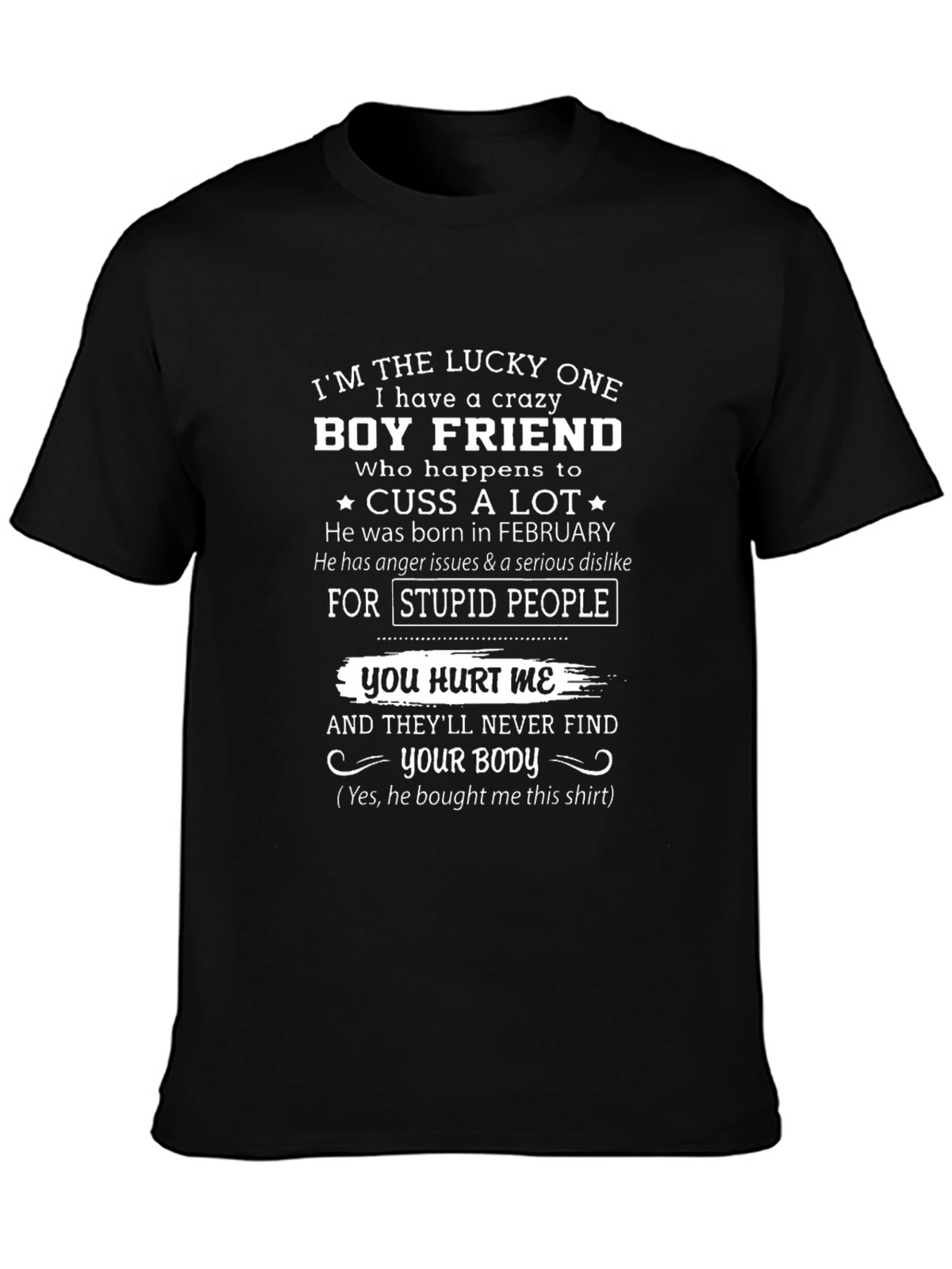 Crazy Boyfriend Novelty Graphic T-Shirt