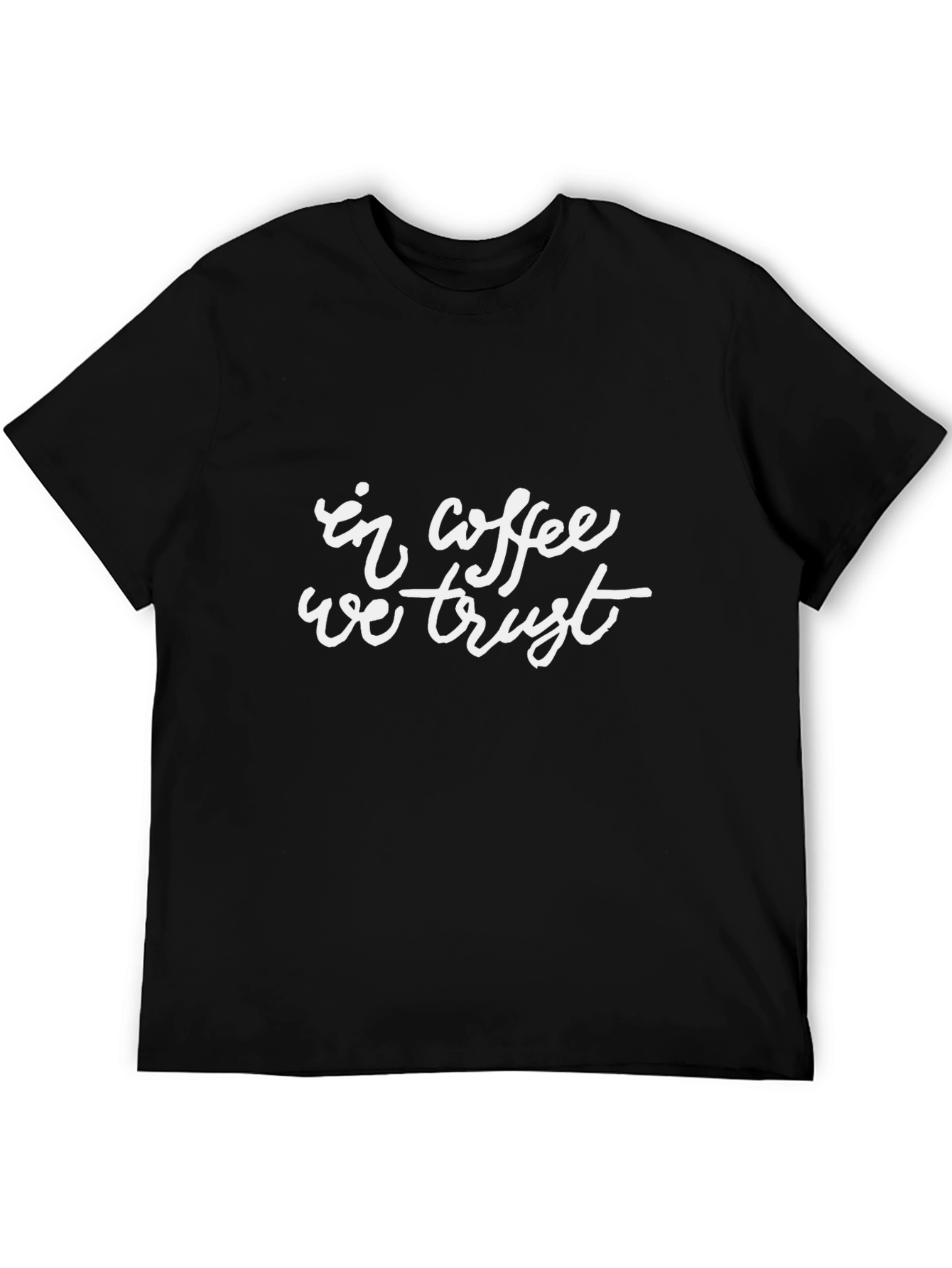 In Coffee We Trust T-Shirt