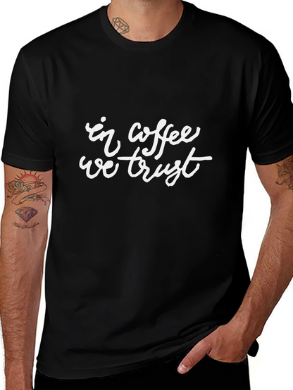 In Coffee We Trust T-Shirt