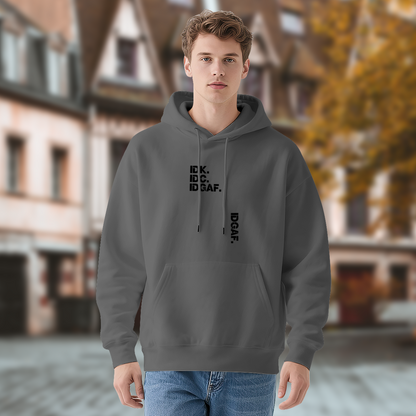 IDK IDC IDGAF Slogan Urban Street Hoodie