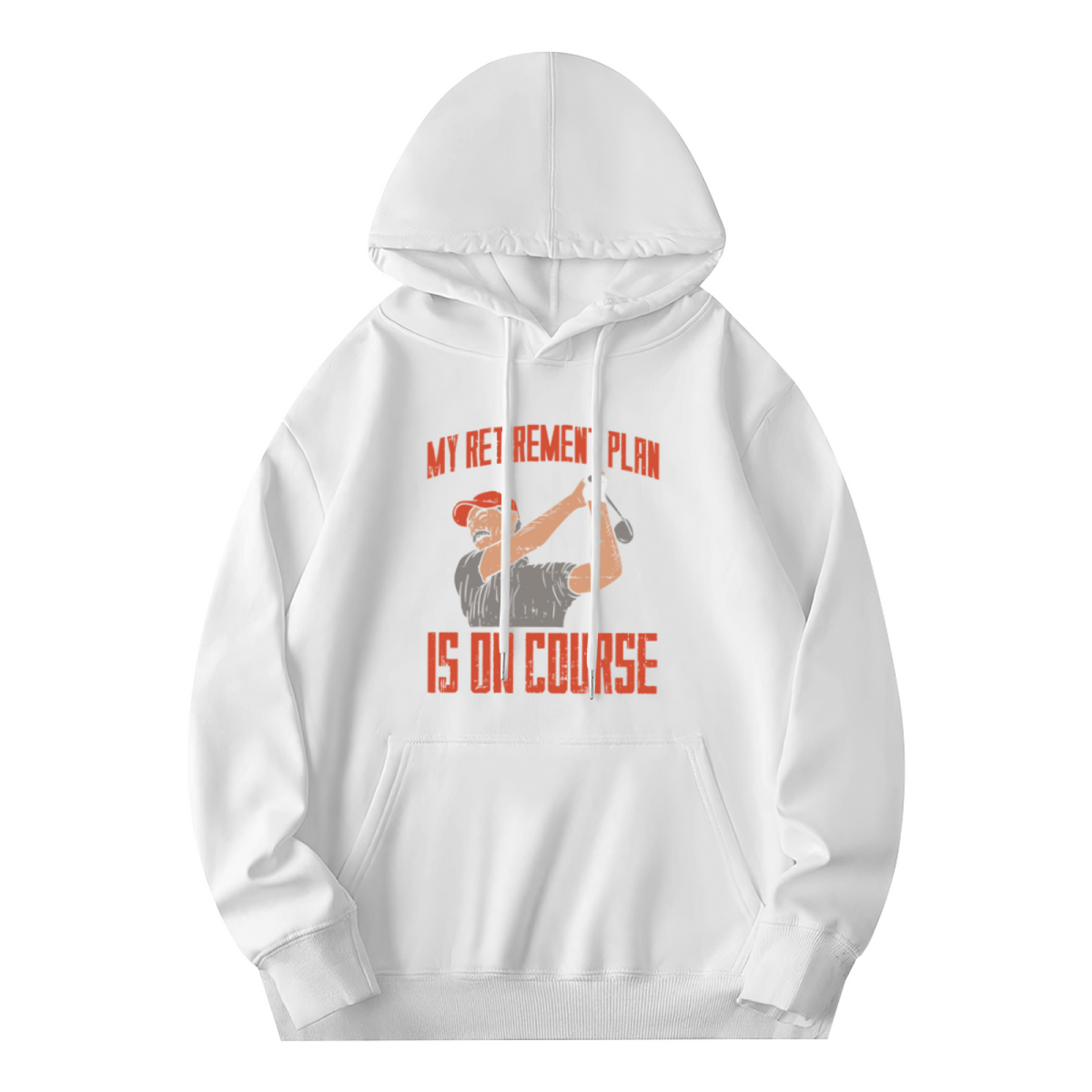 My Retirement Plan Is On Course Golf Lover White Hoodie, Relaxed Comfort Casual Top