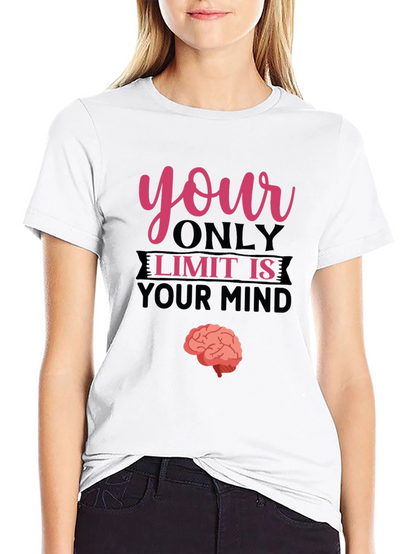 Your Only Limit Is Your Mind Brain Tee