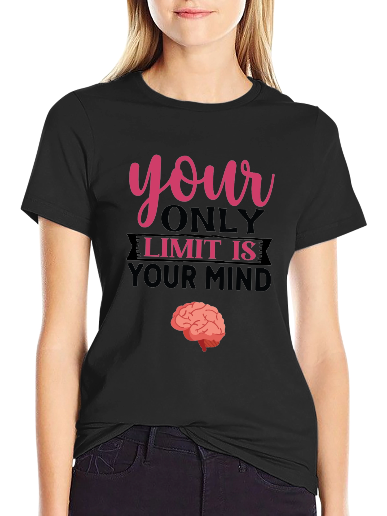 Your Only Limit Is Your Mind Brain Tee