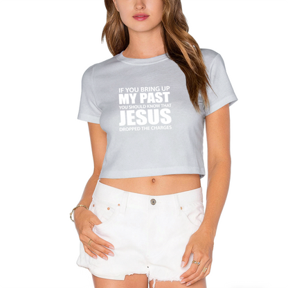 Jesus Dropped The Charges Faith Red Crop Tee ¨C Christian Slogan Women Top