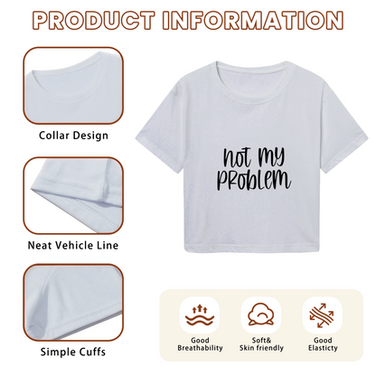 Not My Problem Chill Lazy Vibe Minimal Gray Crop Top