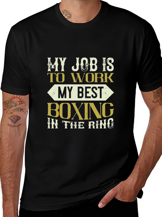 Boxing Job T-Shirt | My Best in the Ring Tee