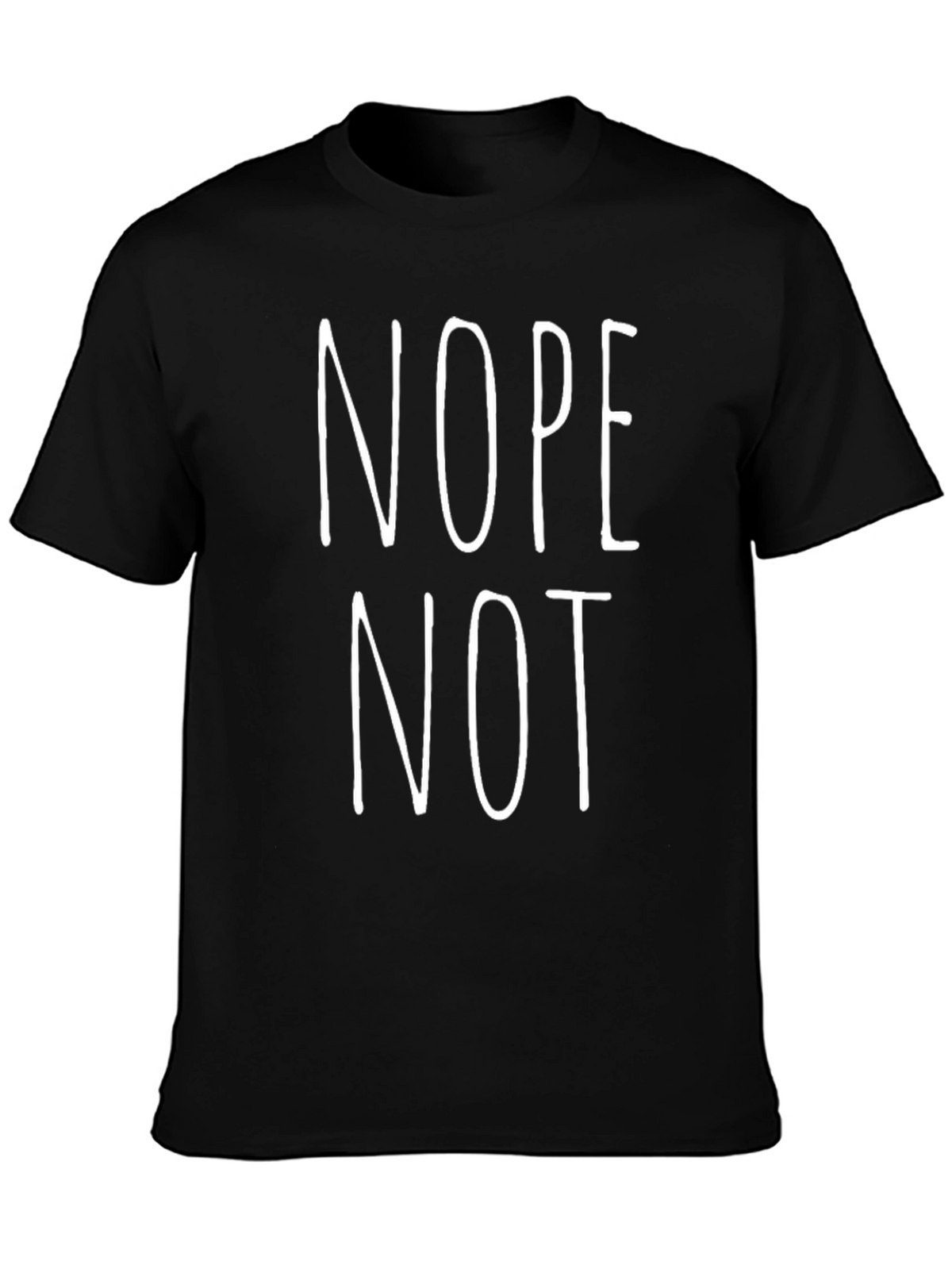 Nope Not Today Funny Graphic T-Shirt
