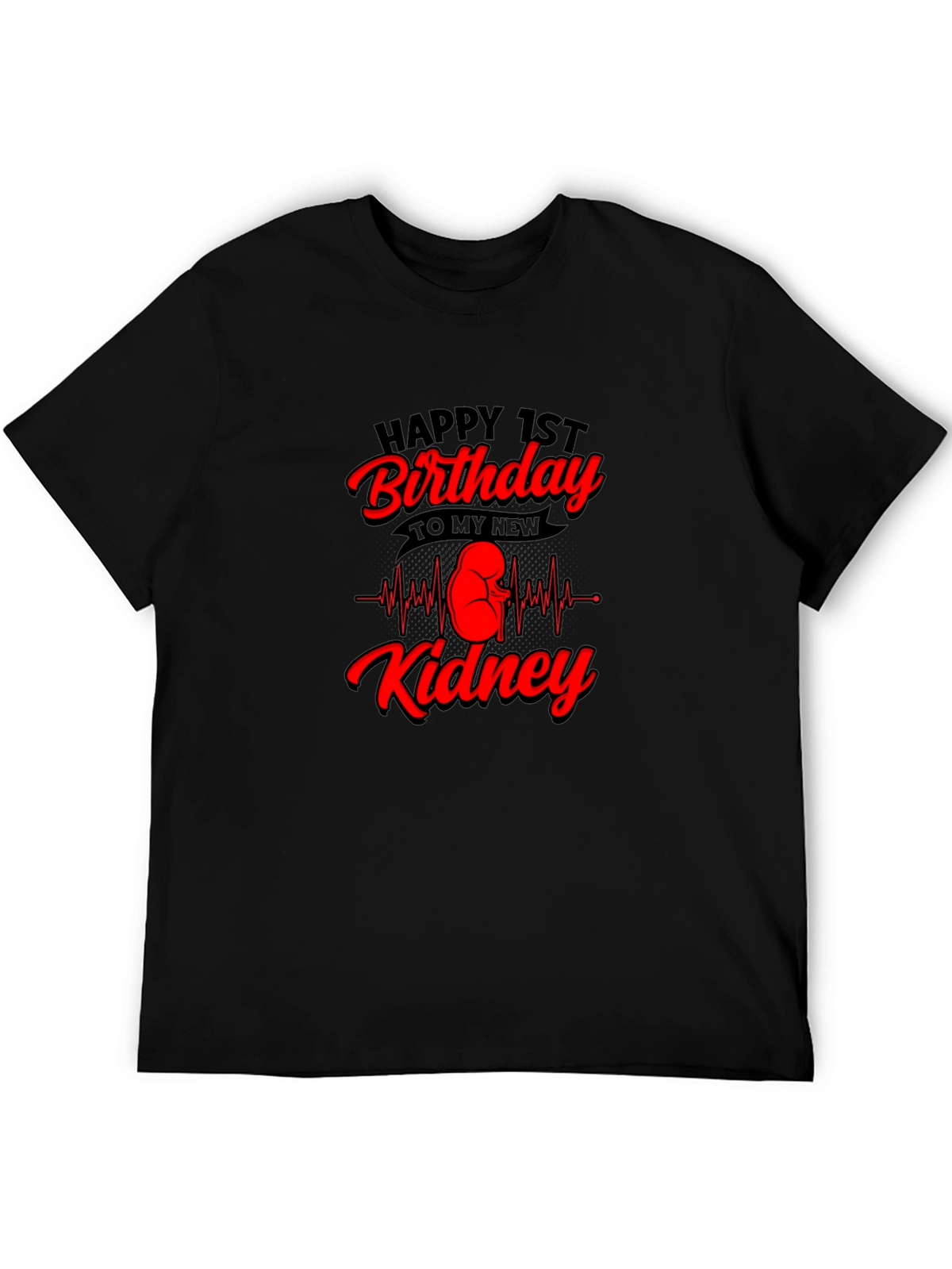 Happy 1st Birthday Kidney T-Shirt