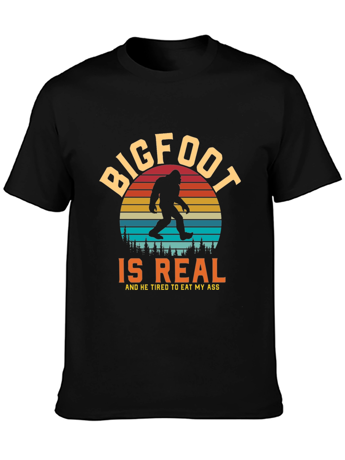 Bigfoot Is Real Funny Graphic Tee