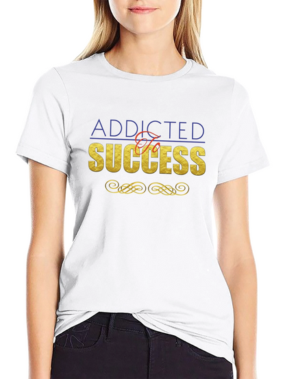 Addicted To Success Graphic Tee
