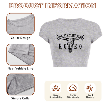 This Ain¡¯t My First Rodeo Western Cow Skull Vintage Grey Crop Top