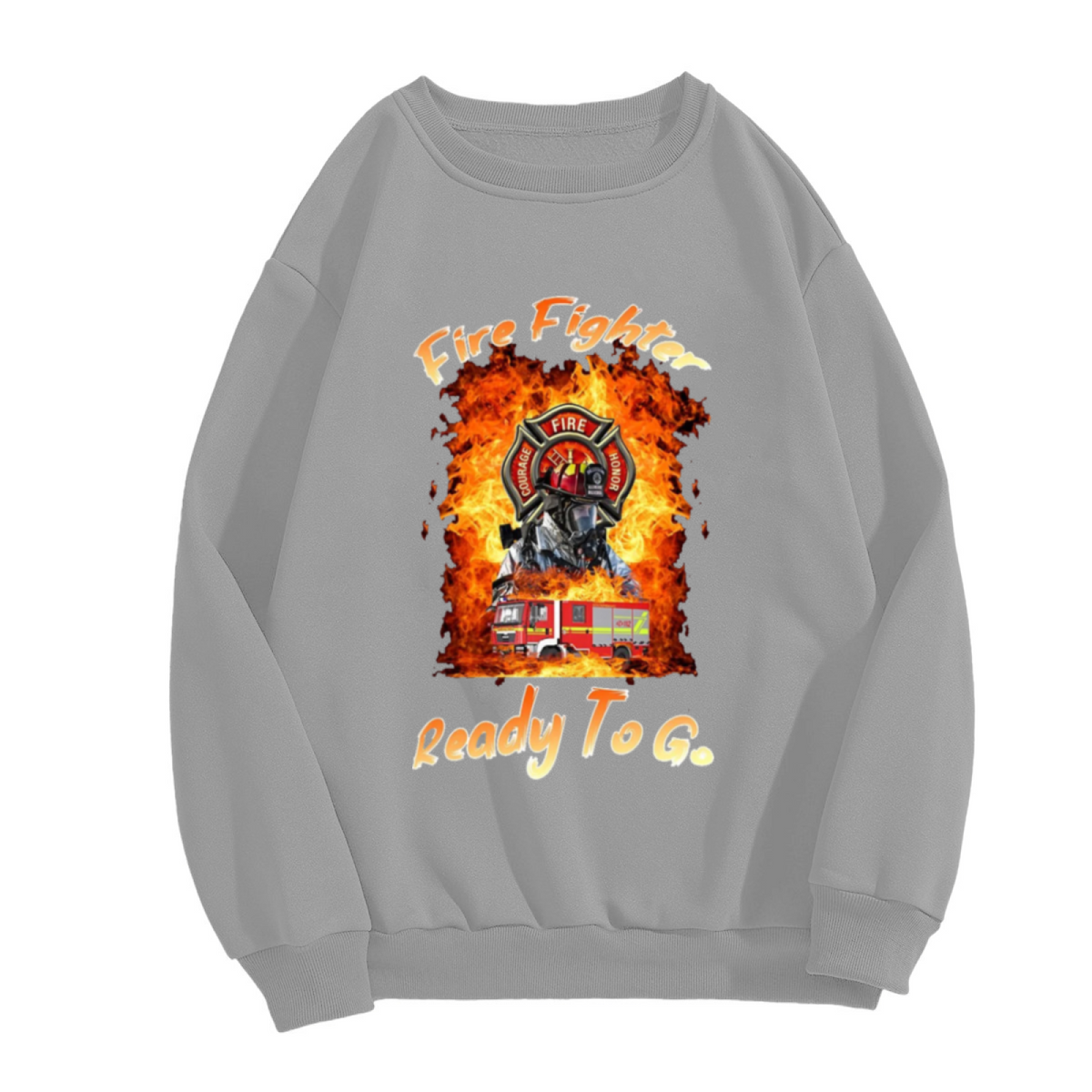 Firefighter Ready To Go Fire Flame Hero Graphic Crewneck Sweatshirt