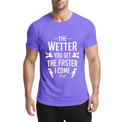 Funny Plumber Pun The Wetter You Get The Faster I Come Tee