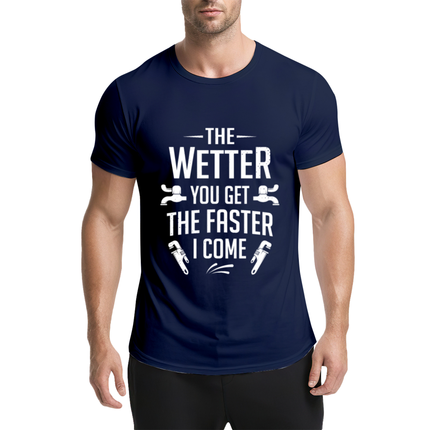 Funny Plumber Pun The Wetter You Get The Faster I Come Tee
