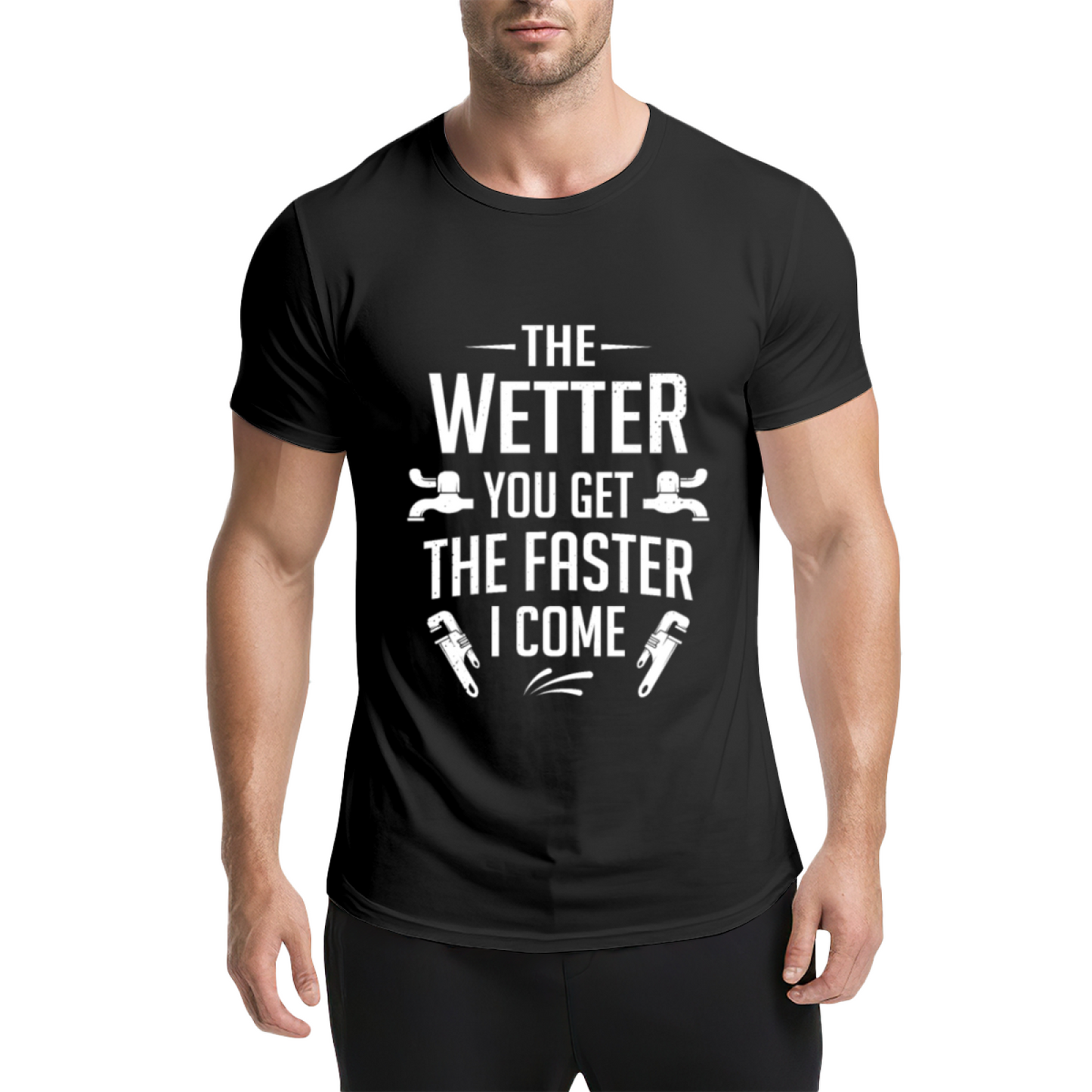 Funny Plumber Pun The Wetter You Get The Faster I Come Tee