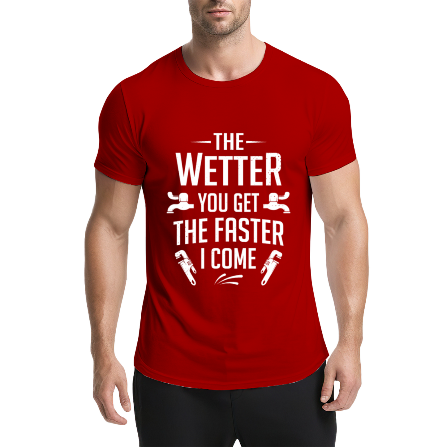 Funny Plumber Pun The Wetter You Get The Faster I Come Tee