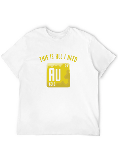 Gold Element T-Shirt - This is All I Need!