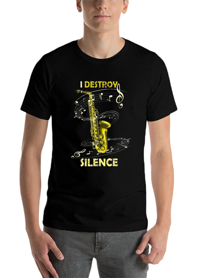 I Destroy Silence Saxophone Black T-Shirt Music Lover