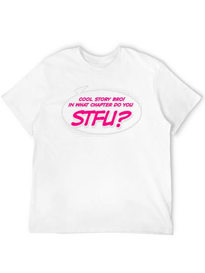Cool Story Bro STFU Funny Graphic T-Shirt