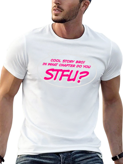 Cool Story Bro STFU Funny Graphic T-Shirt