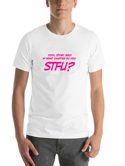 Cool Story Bro STFU Funny Graphic T-Shirt