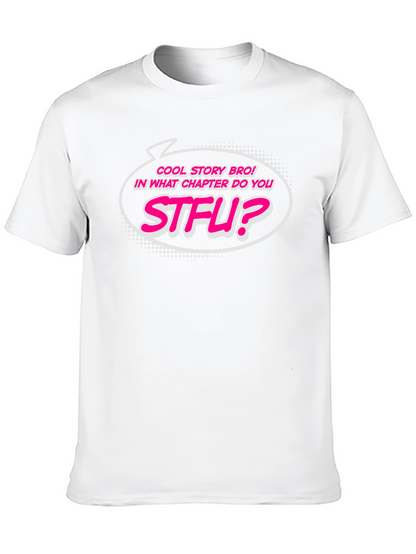 Cool Story Bro STFU Funny Graphic T-Shirt