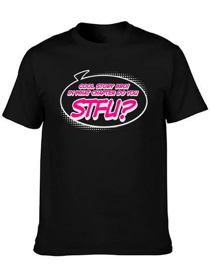 Cool Story Bro STFU Funny Graphic T-Shirt