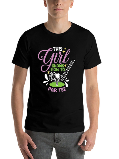 This Girl Knows How to Par Tee T-Shirt