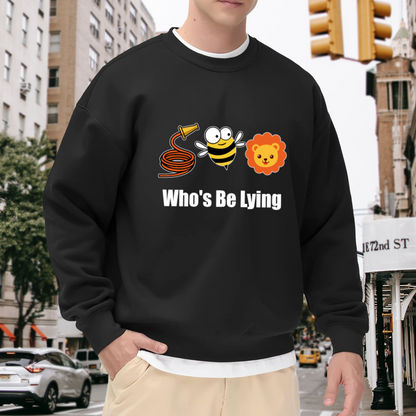 Hose Bee Lion Pun Who's Be Lying Funny Crewneck Sweatshirt