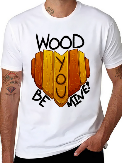 Wood Be Mine Graphic Tee