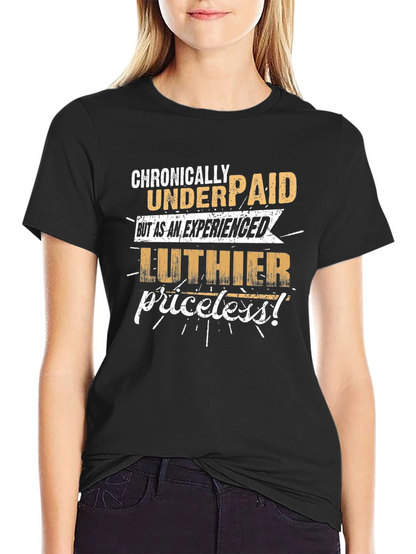 Chronically Underpaid Luthier T-Shirt - Black