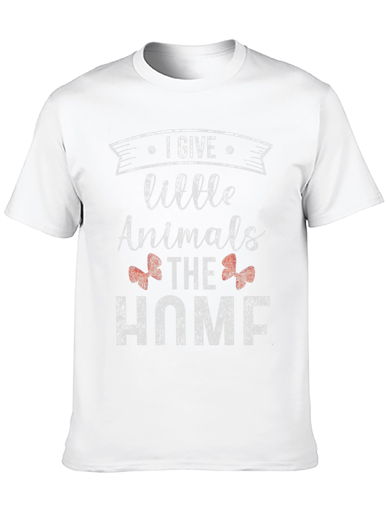 I Give Little Animals The Home T-Shirt