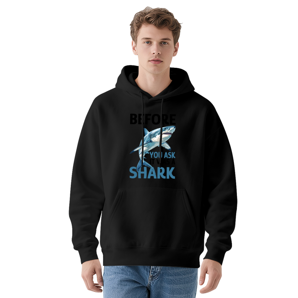 Before You Ask It Was A Shark Ocean Graphic Unisex Hoodie, Light Cozy Fit