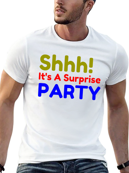 Surprise Party T-Shirt - Shhh! Funny Birthday Tee