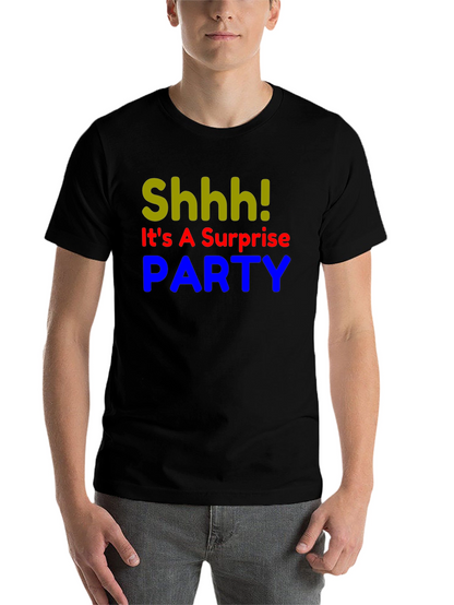 Surprise Party T-Shirt - Shhh! Funny Birthday Tee