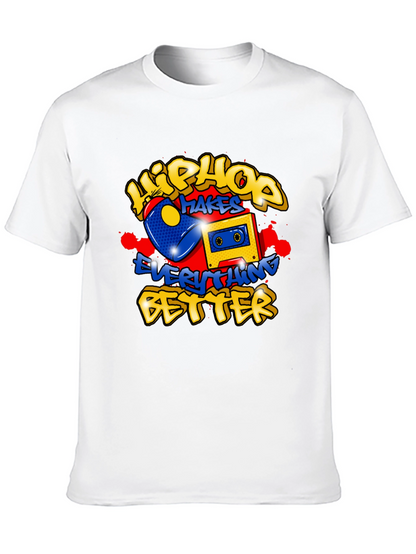 Hip Hop Makes Everything Better Graphic Tee