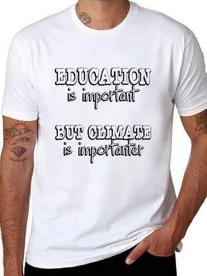 Education Vs. Climate T-Shirt