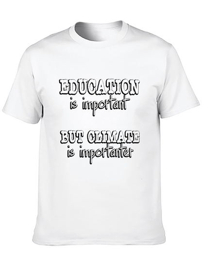 Education Vs. Climate T-Shirt