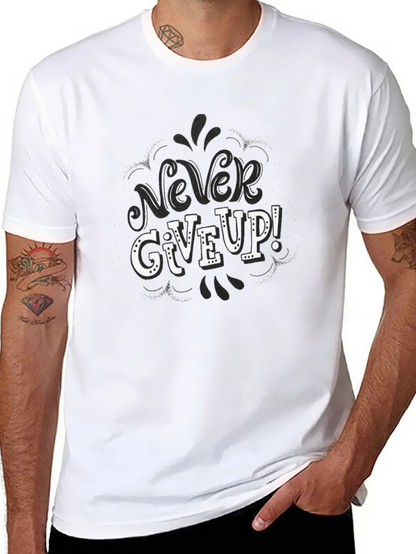 Never Give Up! Graphic Tee