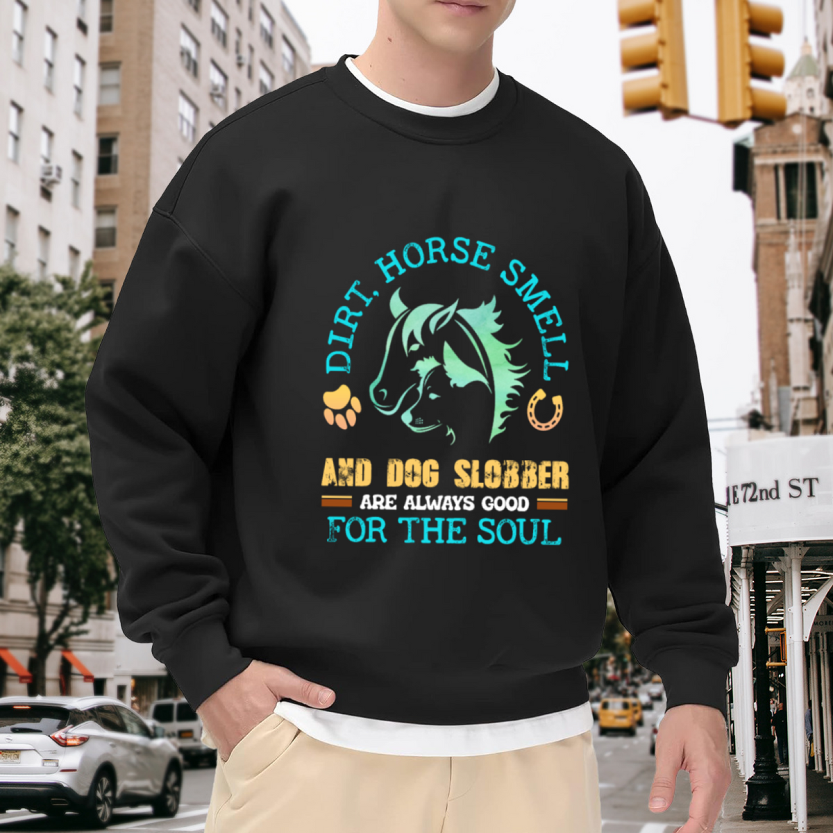 Dirt Horse Smell & Dog Slobber Animal Lover Crewneck Sweatshirt