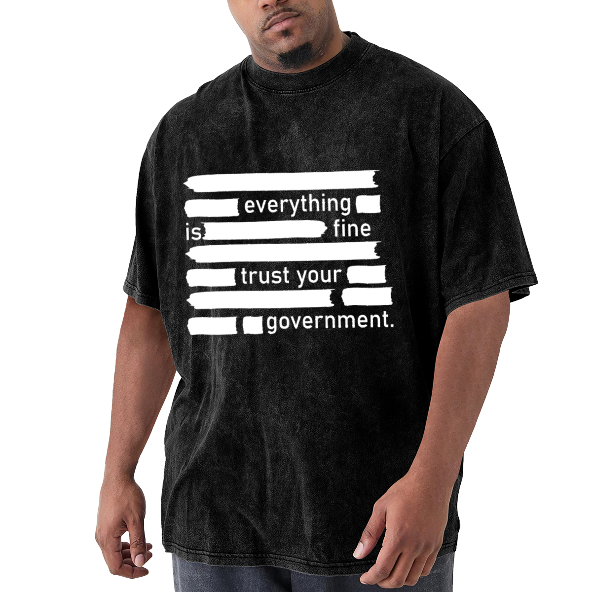 Everything Is Fine Trust Your Government Redacted Text