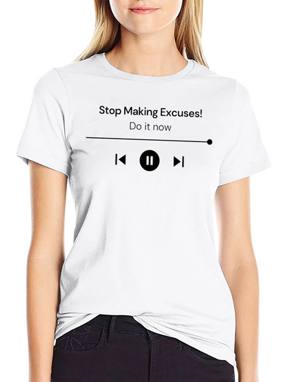 Motivational Stop Making Excuses Black T-Shirt