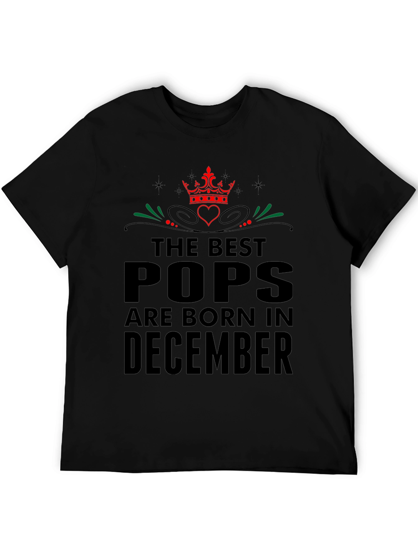 Best Pops Born in December - Graphic T-Shirt