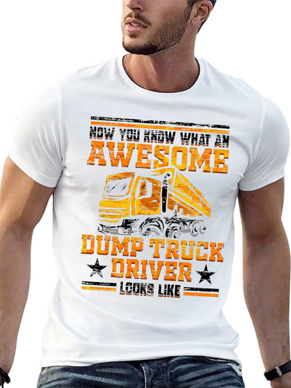 Awesome Dump Truck Driver Graphic Tee