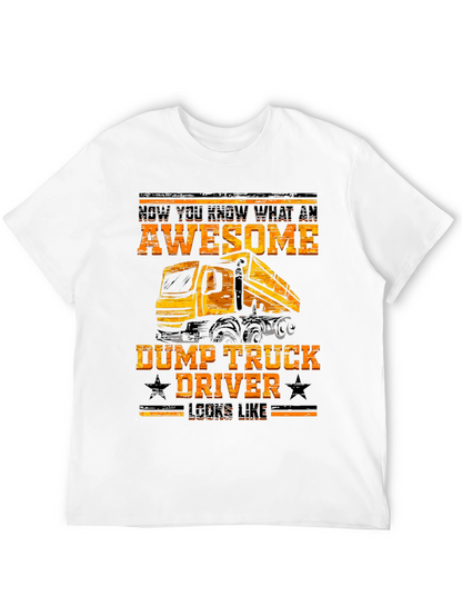 Awesome Dump Truck Driver Graphic Tee