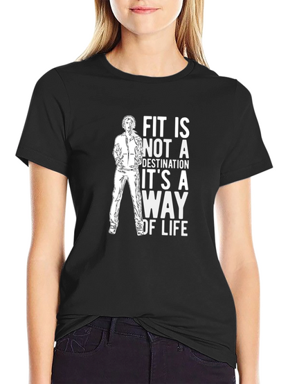 Fitness Lifestyle Tee: Fit is a Way of Life