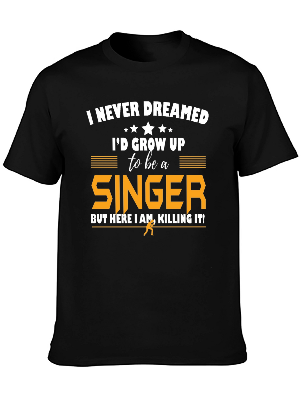 Singer Graphic T-Shirt - Never Dreamed