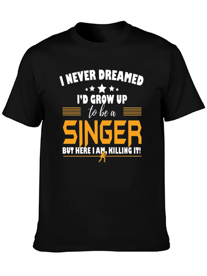 Singer Graphic T-Shirt - Never Dreamed