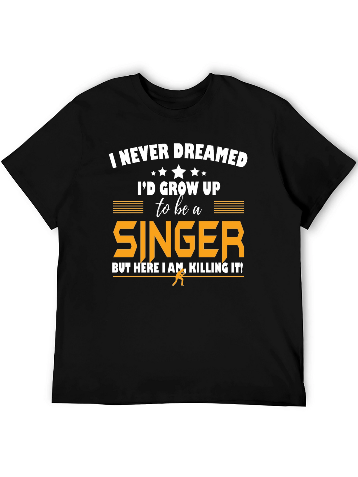 Singer Graphic T-Shirt - Never Dreamed